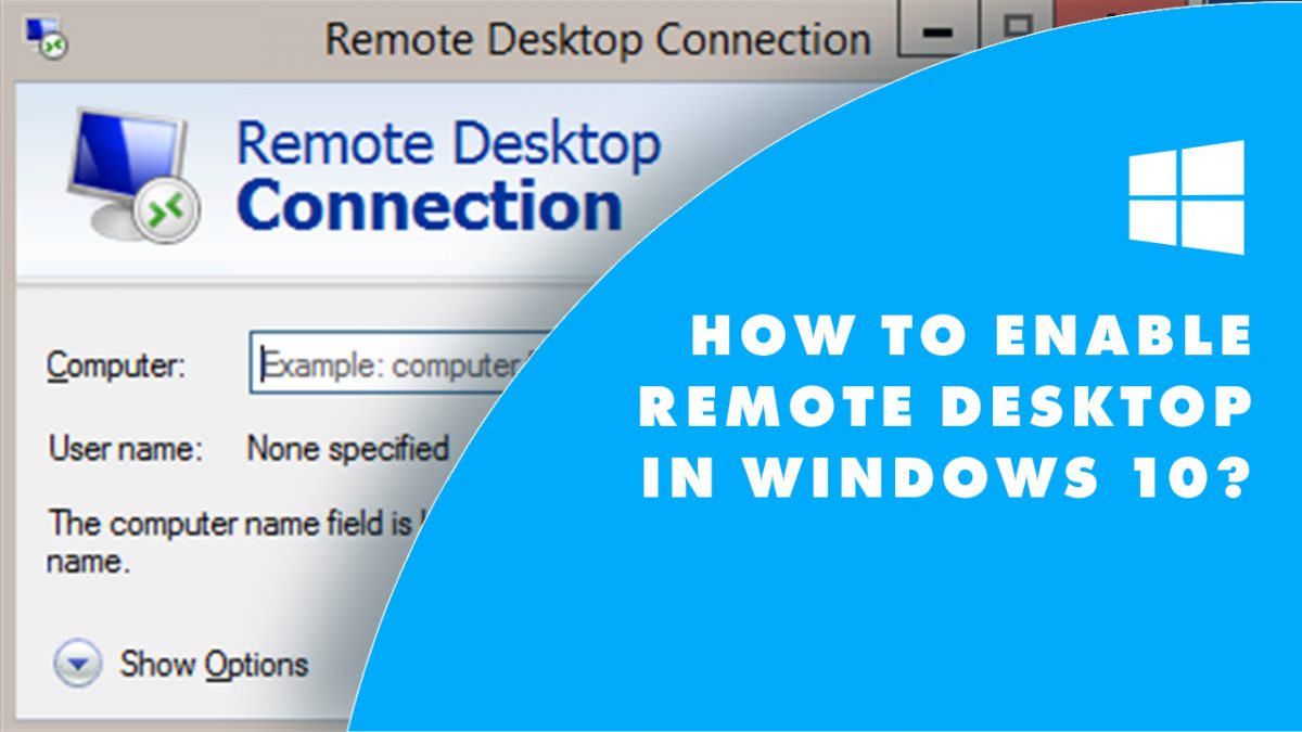 How to Use RDP on Windows — A Step-by-Step Guide